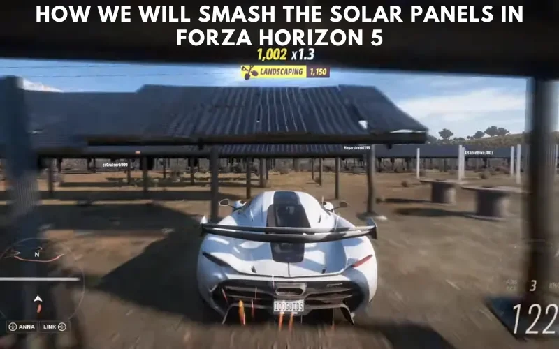 How we will Smash the Solar panels in Forza Horizon 5