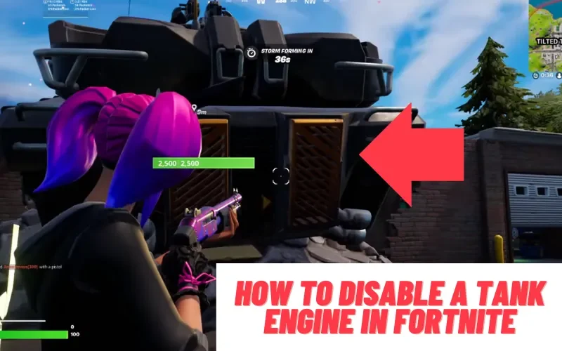 How To Disable A Tank Engine In Fortnite?