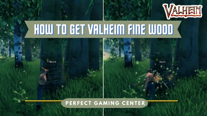 How To Get Valheim Fine Wood