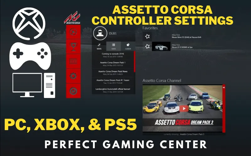 Assetto Corsa Controller Settings for pc, Xbox, & PS5