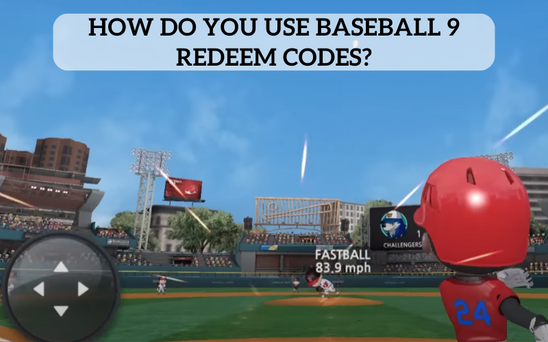 How Do You Use Baseball 9 Redeem Codes?