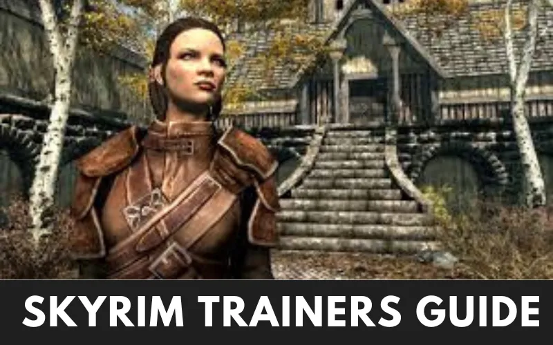 Skyrim Trainers Guide